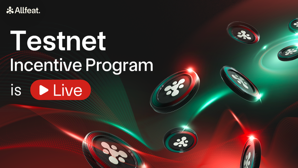 Allfeat Testnet Incentive Program